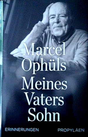 Meines Vaters Sohn. Erinnerungen. Aus dem Französischen von Jens Rosteck.