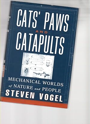 Seller image for Cats' Paws and Catapults; Mechanical Worlds of Nature and People for sale by Mossback Books