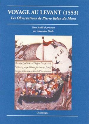 Seller image for Voyage au levant (1553) for sale by JLG_livres anciens et modernes