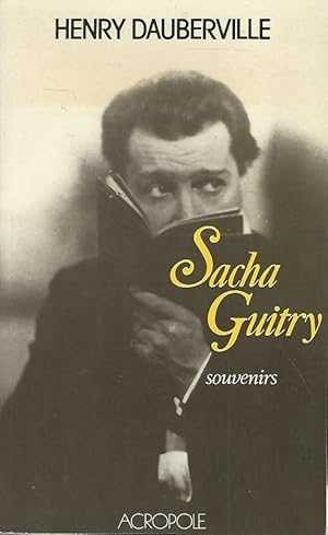 Image du vendeur pour Sacha Guitry. Souvenirs. mis en vente par Lewitz Antiquariat