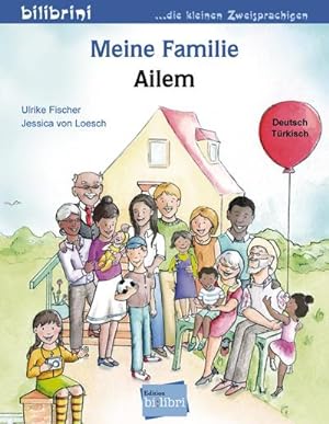 Imagen del vendedor de Meine Familie. Kinderbuch Deutsch-Trkisch a la venta por Wegmann1855
