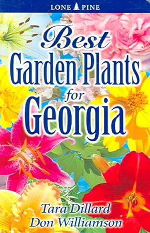 Imagen del vendedor de Best Garden Plants for Georgia a la venta por GreatBookPrices