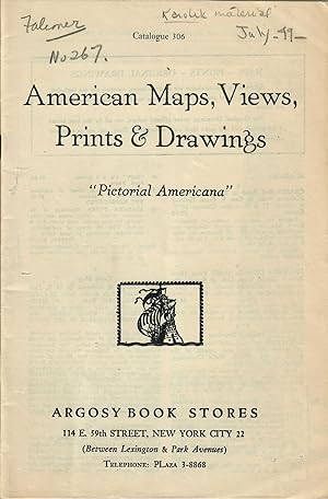 Bild des Verkufers fr Catalogue 306: American Maps, Views, Prints & Drawings; "Pictorial Americana." zum Verkauf von Robin Bledsoe, Bookseller (ABAA)