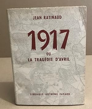 1917 ou la tragedie d'avril