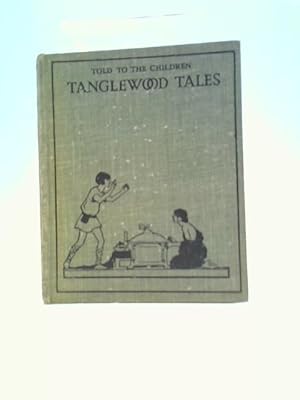 Immagine del venditore per Tanglewood Tales venduto da World of Rare Books