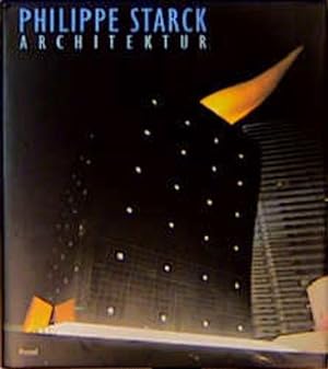 Image du vendeur pour Philippe Starck. Architektur. mis en vente par Antiquariat Thomas Haker GmbH & Co. KG