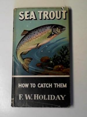 Bild des Verkufers fr Sea trout: how to catch them zum Verkauf von Cotswold Internet Books