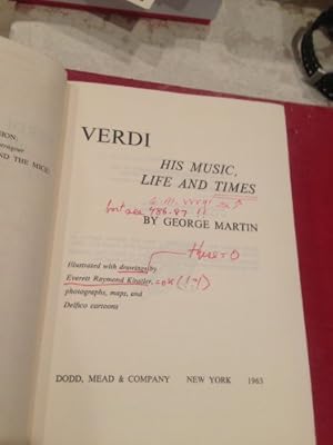 Imagen del vendedor de Verdi: His music, life and times a la venta por WeBuyBooks