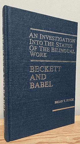 Bild des Verkufers fr Beckett and Babel: An Investigation into the Status of the Bilingual Work (University of Toronto Romance Series, 57) zum Verkauf von Chaparral Books