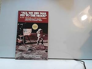 Bild des Verk�ufers f�r All We Did Was Fly to the Moon (autographed edition) zum Verkauf von JLG_livres anciens et modernes