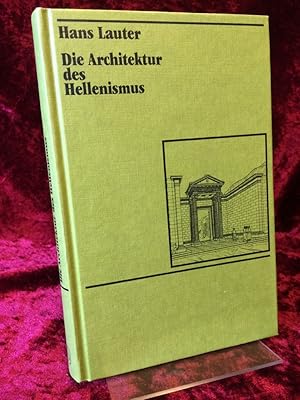 Die Architektur des Hellenismus.