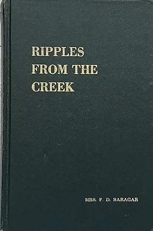 Ripples From the Creek Grey Municipality, Elm Creek, Wingham, Culross, Dacotah