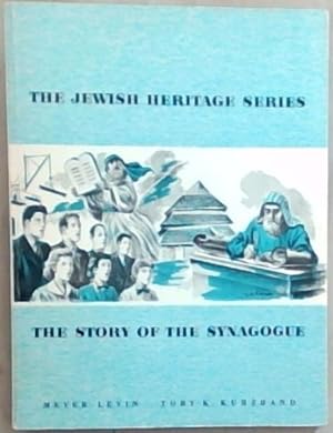Bild des Verkufers fr The Story of the Synagogue (The Jewish Heritage Series ) zum Verkauf von Chapter 1