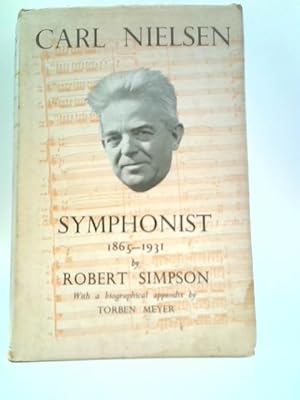Bild des Verkufers fr Carl Nielsen, Symphonist, 1865-1931 zum Verkauf von World of Rare Books