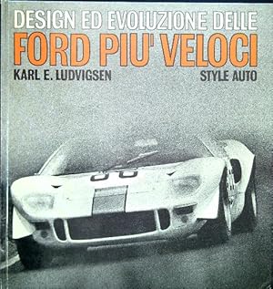 Image du vendeur pour Design ed evoluzione delle Ford piu' veloci mis en vente par Miliardi di Parole