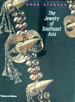 Imagen del vendedor de The Jewelry of Southeast Asia a la venta por Miliardi di Parole