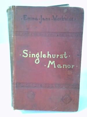 Image du vendeur pour Singlehurst Manor mis en vente par World of Rare Books