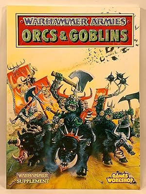 Seller image for Warhammer Armies : Orcs & Goblins Warhammer Supplement for sale by Old New York Book Shop, ABAA
