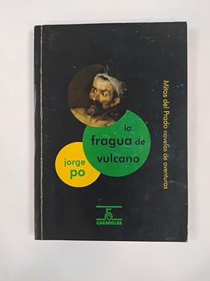 Seller image for La Misteriosa Fragua De Vulcano. Mitos del Prado novelas de aventuras. for sale by TraperaDeKlaus