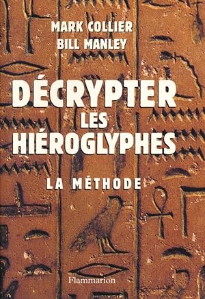 Seller image for Dcrypter les Hiroglyphes. La mthode for sale by LIBRAIRIE GIL-ARTGIL SARL