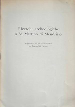 Seller image for Ricerche archeologiche a St. Martino di Mendrisio for sale by ART...on paper - 20th Century Art Books