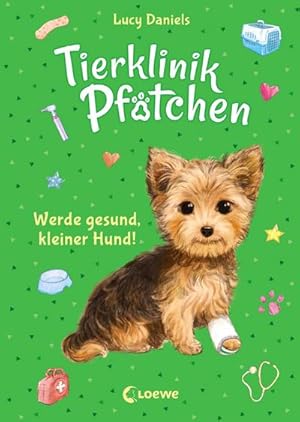 Seller image for Tierklinik Pftchen (Band 5) - Werde gesund, kleiner Hund! for sale by Wegmann1855