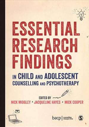 Immagine del venditore per Essential Research Findings in Child and Adolescent Counselling and Psychotherapy venduto da AHA-BUCH GmbH