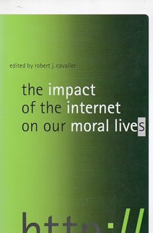 Bild des Verkufers fr The Impact of the Internet on our Moral Lives zum Verkauf von San Francisco Book Company