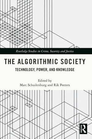 Seller image for The Algorithmic Society : Technology, Power, and Knowledge for sale by AHA-BUCH GmbH