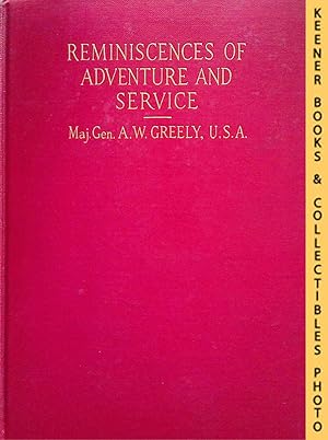 Reminiscences Of Adventure And Service : A Record Of Sixty-Five Years