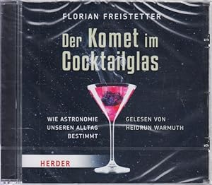 Bild des Verkufers fr Der Komet im Cocktailglas - Wie Astronomie unseren Alltag bestimmt (Audio CD - Hrbuch) : Gelesen von Heidrun Warmuth. zum Verkauf von TF-Versandhandel - Preise inkl. MwSt.