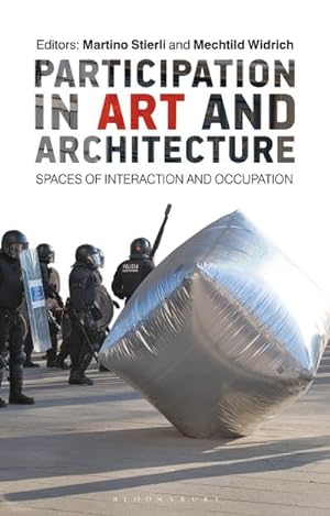 Immagine del venditore per Participation in Art and Architecture : Spaces of Interaction and Occupation venduto da AHA-BUCH GmbH