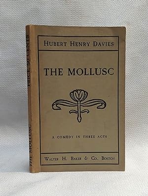 Seller image for The Mollusc: A Comedy in Three Acts for sale by Book House in Dinkytown, IOBA