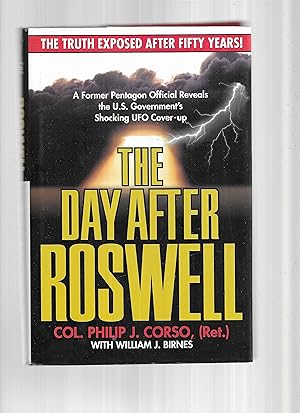THE DAY AFTER ROSWELL. A Former Pentagon Offical Reveals The U.S. Government's Shocking UFO Cover...