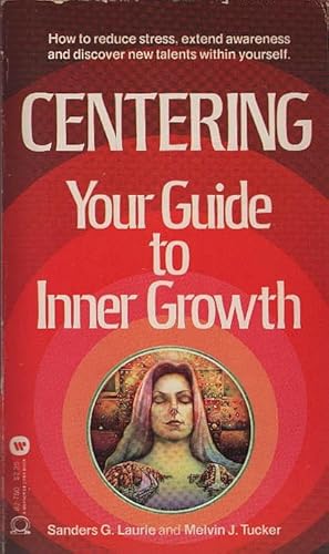 Imagen del vendedor de Centering : your guide to inner growth / Destiny book a la venta por Schrmann und Kiewning GbR