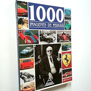 Image du vendeur pour 1000 imgenes de Ferrari mis en vente par MAUTALOS LIBRERA