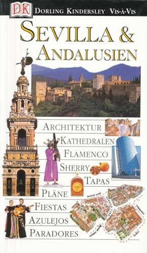 Imagen del vendedor de Vis--Vis - Sevilla & Andalusien. Aus dem Englischen bersetzt von Alwine Heidi Schuler & Theresia belhr. a la venta por ANTIQUARIAT ERDLEN