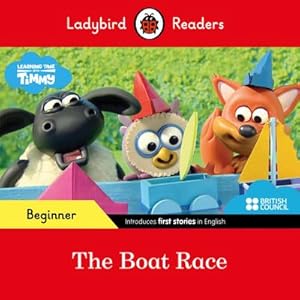 Bild des Verkufers fr Ladybird Readers Beginner Level - Timmy Time - The Boat Race (ELT Graded Reader) zum Verkauf von Smartbuy