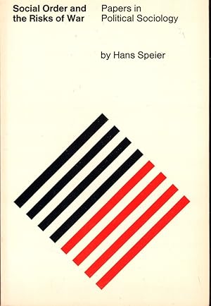 Bild des Verkufers fr Social Order and the Risks of War: Papers in Political Sociology zum Verkauf von Kenneth Mallory Bookseller ABAA