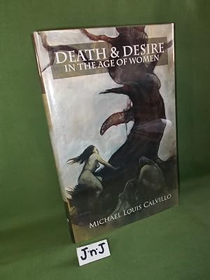 Seller image for DEATH & DESIRE IN THE AGE OF WOMEN (Signed Numbered Limited) for sale by Jeff 'n' Joys Quality Books