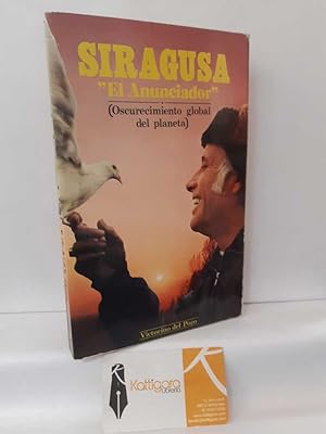 Immagine del venditore per SIRAGUSA, EL ANUNCIADOR (OSCURECIMIENTO GLOBAL DEL PLANETA) venduto da Librera Kattigara