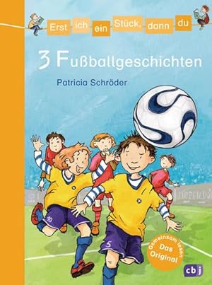 Seller image for Erst ich ein Stck, dann du/3 Fuballgeschichten for sale by Wegmann1855