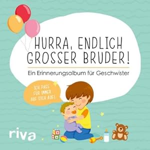Seller image for Hurra, endlich groer Bruder! for sale by Wegmann1855