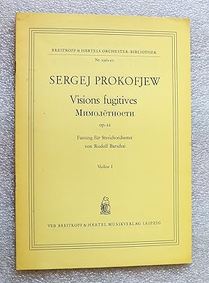 Immagine del venditore per Visions Fugitive: Opus 22: Fassung Fr Streichorchester: Version for String Orchestra by Rudolf Barschai: Violin I: Violin score. venduto da Cotswold Valley Books