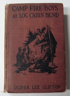 The Camp Fire Boys at Long Cabin Bend or Four Chums Afoot in the Tall Timber