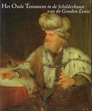 Seller image for Oude Testament in de schilderkunst van de Gouden Eeuw for sale by BOOKSELLER  -  ERIK TONEN  BOOKS