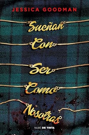 Bild des Verkufers fr Suean con ser como nosotras/ They Wish They Were Us -Language: spanish zum Verkauf von GreatBookPrices