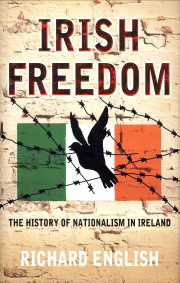 Bild des Verkufers fr Irish Freedom. The history of nationalism in Ireland zum Verkauf von Antiquariaat Parnassos vof
