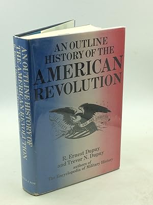 Imagen del vendedor de AN OUTLINE HISTORY OF THE AMERICAN REVOLUTION a la venta por Kubik Fine Books Ltd., ABAA