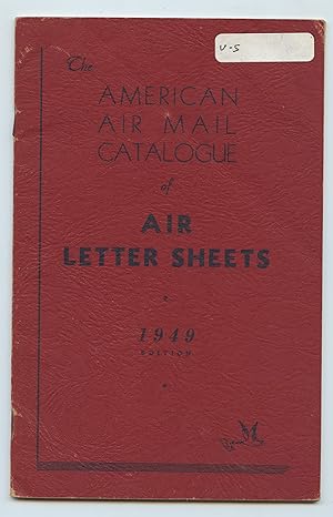 Image du vendeur pour The American Air Mail Catalogue of Air Letter Sheets, Including Military and Prisoner of War Air Letter Cards mis en vente par Attic Books (ABAC, ILAB)